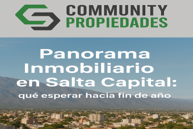 Panorama Inmobiliario en Salta Capital: qué esperar hacia fin de año